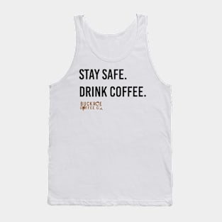 stay safe, drink coffee.com Tank Top